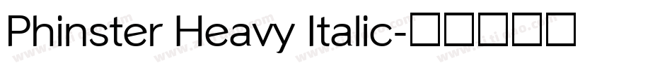 Phinster Heavy Italic字体转换